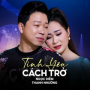 Tình Yêu Cách Trở