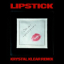 Lipstick (Krystal Klear Remix Radio)