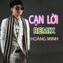 Cạn Lời (Remix)