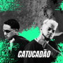 CATUCADÃO