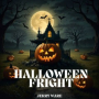 HALLOWEEN FRIGHT
