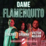 Dame Flamenquito (Versíon Corta)