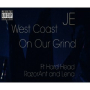 West Coast on Our Grind (feat. Hard Head, Razor Ant & Lena)