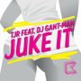 Juke It (feat. DJ Gant-Man) [Two Fresh Remix]