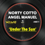 Under the Sun (Norty Cotto Original Mix)