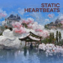 static heartbeats