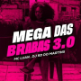 Mega das Brabas 3.0