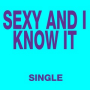 Sexy and I Know It (Radio Version)