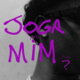 Joga pra Mim