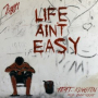 Life Ain't Easy (feat. KINGFIN)