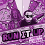 Run It Up (Chopped & Screwed)