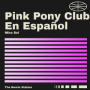 Pink Pony Club en Español