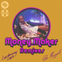 Money Maker (Garreth Maher Remix)