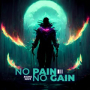 No Pain No Gain
