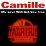 My Love Will Set You Free (The Dance Mix)