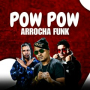 POW POW AROCHA FUNK