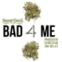 Bad 4 Me (feat. Snoop Dogg) (Instrumental)