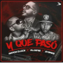 Y que paso (feat. Jo baez & Randy glock)