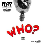 Who Said (feat. Welven Da Great)