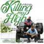 Killing My High (feat. Young Sagg)