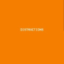 Distractions
