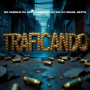 TRAFICANDO