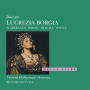 Donizetti: Lucrezia Borgia / Act 2 - Va, se vuoi, tentar m'è caro
