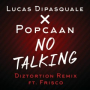 No Talking (Diztortion Remix)