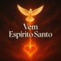 Vem Espírito Santo
