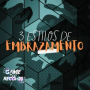 3 Estilos de Embrazamento (Remix)