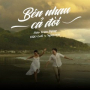 Bên Nhau Cả Đời (Lofi)