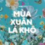 Mùa Xuân Đó Có Em