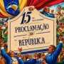 15 de novembro Proclamação da República