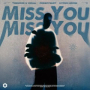 Miss You (Techno Mix)