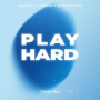 Play Hard