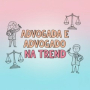 ADVOGADA E ADVOGADO NA TREND