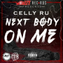 Next Body on Me (feat. Emozzy & Philthy Rich)