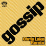 gossip (Chris Lake Remix)