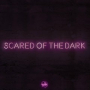 Scared of the Dark