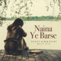 Naina Ye Barse (From 