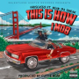This Is How I Mob (feat. Keak Da Sneak)