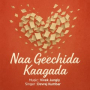 Naa Geechida Kaagada