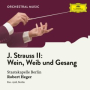 J. Strauss II: Wein, Weib und Gesang, Op. 333