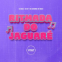 Ritmada Do Jaguaré