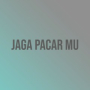 JAGA PACAR MU