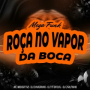 Mega Funk Roça No Vapor Da Boca