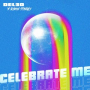 Celebrate Me