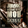 Welcome to the Mob (feat. Tony Gates & Mel Zoda)