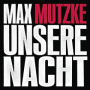 Unsere Nacht (Radiomix)