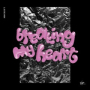 Breaking My Heart